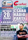 Csaba Rádió Party Békéscsabán, a Kolbász Fesztiválon! A keverőpult és a mikrofon mögött: Dj Hlásznyik, a Csaba Rádió Party-mixere!